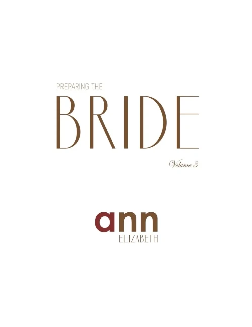 Preparing The Bride Volume 3 - Ann Elizabeth