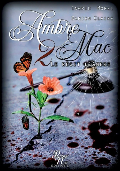 Ambre 2 Mac: Le Recit d'Ambre Partie 1 (ROUGE NOIR EDITIONS) (French Edition)
