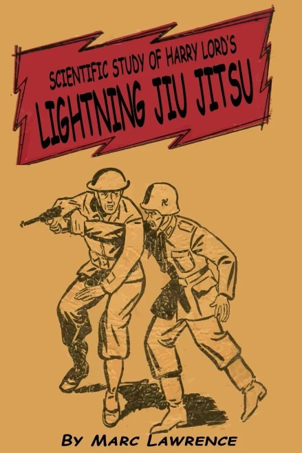Scientific Study Of Harry Lord'S Lightning Jiu Jitsu