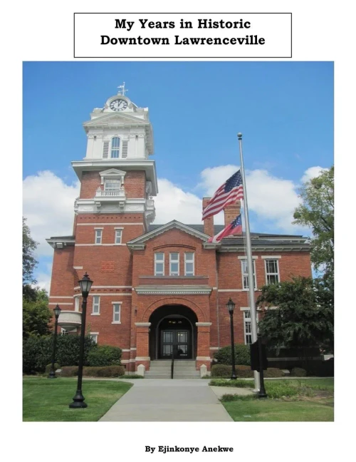 My Years In Historic Downtown Lawrenceville