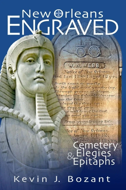 New Orleans Engraved : Cemetery Elegies And Epitaphs