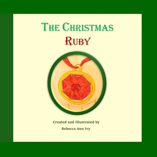 The Christmas Ruby : The House Of Ivy