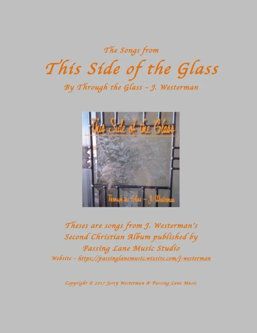 This Side Of The Glass : By Through The Glass - J. Westerman