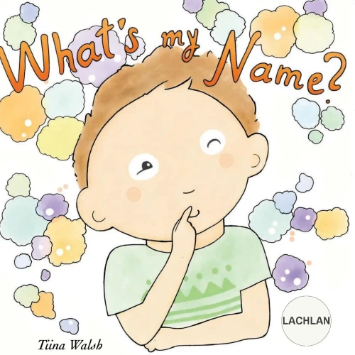 What'S My Name? : Lachlan