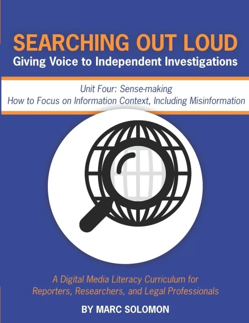 Searching Out Loud | Unit Four: Sense-making -- How to Focus on Context, Including Misinformation