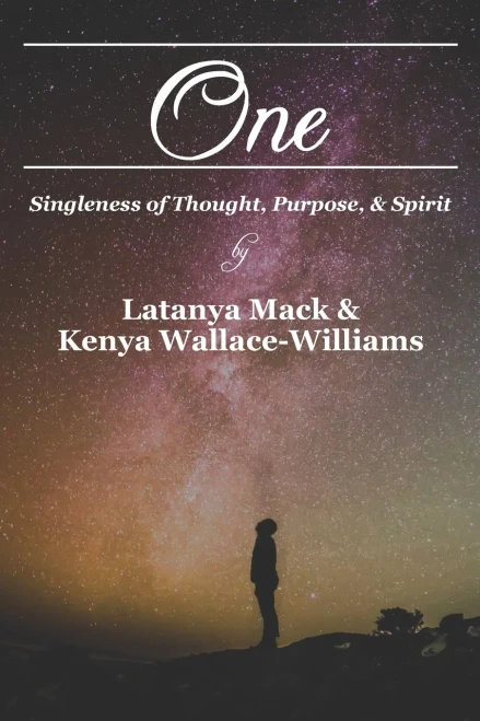 One : Singleness Of Thought, Purpose, And Spirit