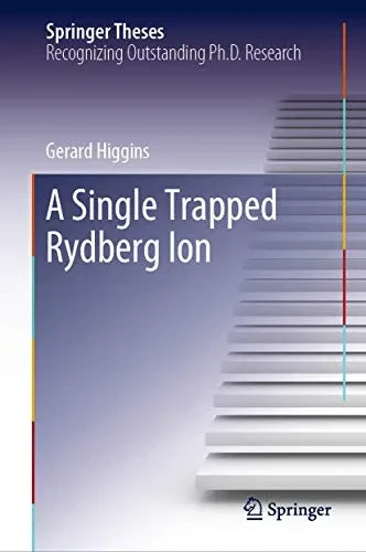 A Single Trapped Rydberg Ion (Springer Theses)