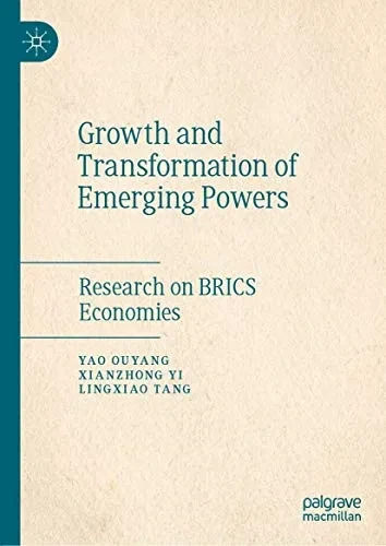 Growth and Transformation of Emerging Powers: Research on BRICS Economies