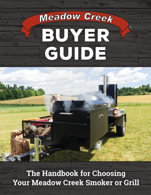 Meadow Creek Buyer Guide : The Handbook For Choosing Your Meadow Creek Smoker Or Grill