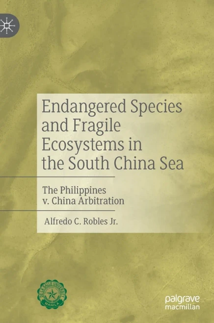 Endangered Species and Fragile Ecosystems in the South China Sea: The Philippines v. China Arbitration