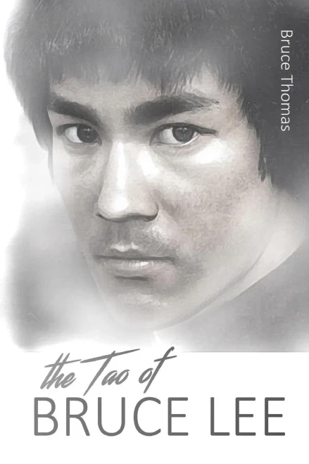 The Tao Of Bruce Lee : Roots And Blossoms