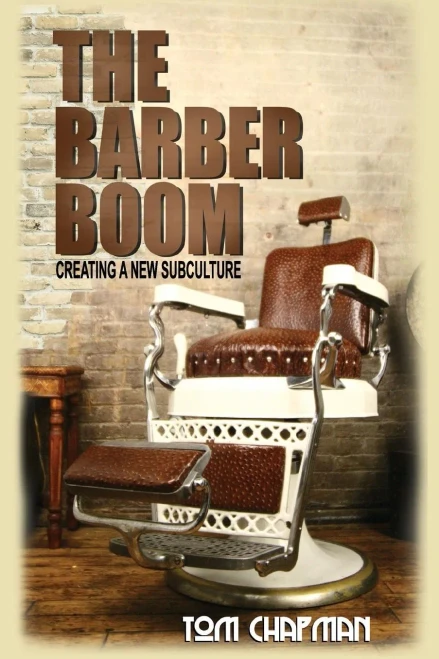 The Barber Boom : Creating A Subculture