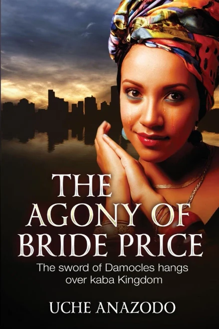 The Agony Of Bride Price : The Sword Of Damocles Hangs Over Kaba Kingdom