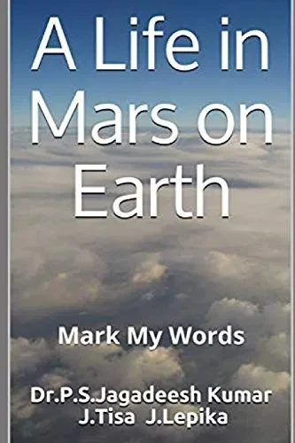 A Life in Mars on Earth: Mark My Words