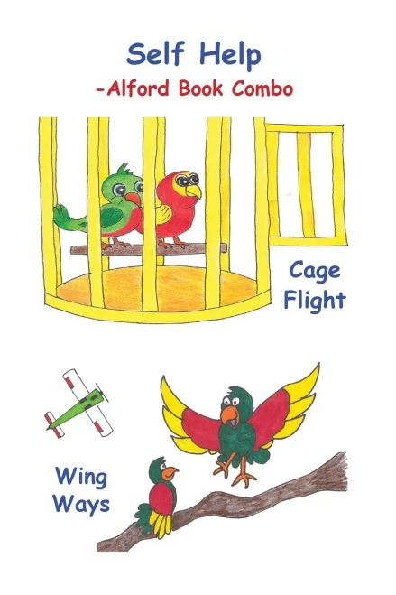Self Help! -6X9 Color -Alford Book Combo : Cage Flight - Open Doors And Wing Ways - Self Control
