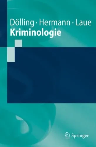 Kriminologie: Ein Grundriss (Springer-Lehrbuch) (German Edition)