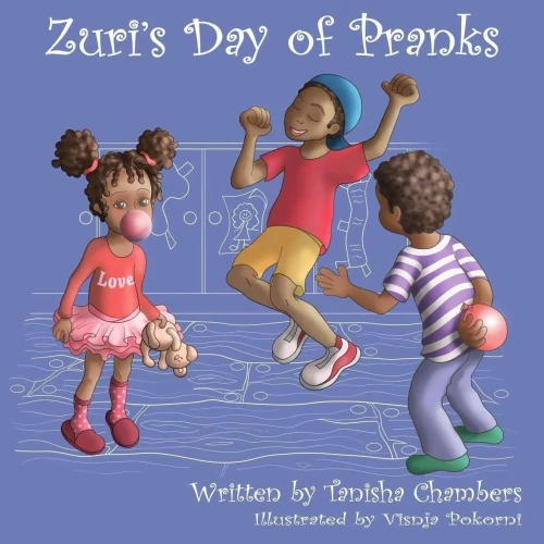 Zuri'S Day Of Pranks