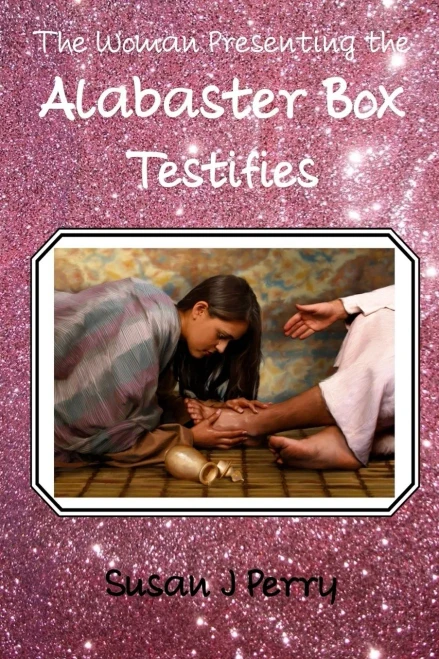 The Woman Presenting The Alabaster Box Testifies