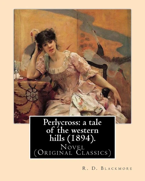Perlycross : A Tale Of The Western Hills