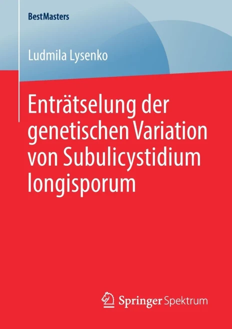 Enträtselung der genetischen Variation von Subulicystidium longisporum (BestMasters) (German Edition)