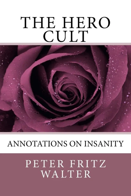 The Hero Cult : Annotations On Insanity