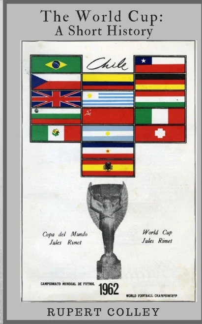 The World Cup : A Short History