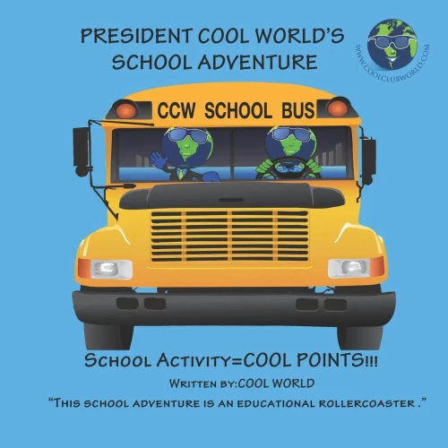 President Cool World'S School Adventure : School Activity = Cool Points