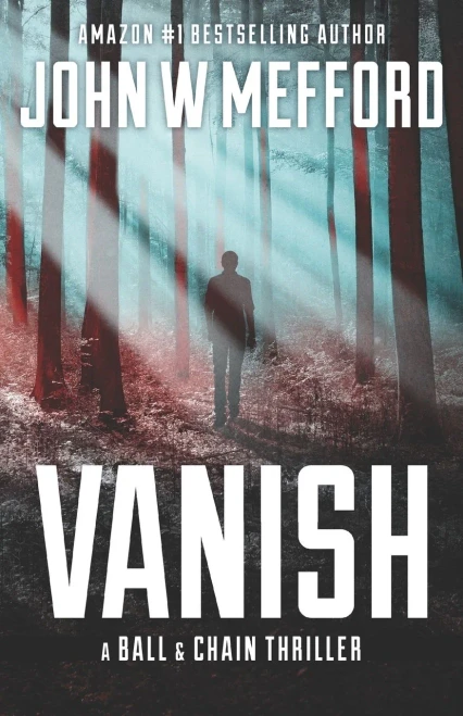 VANISH (The Ball & Chain Thrillers)
