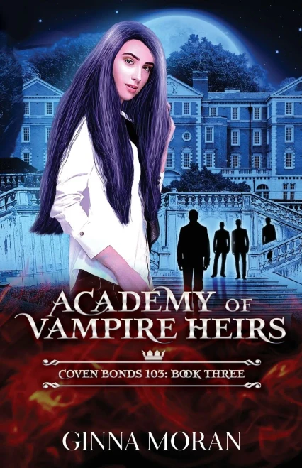 Academy of Vampire Heirs: Coven Bonds 103 (AoVH)