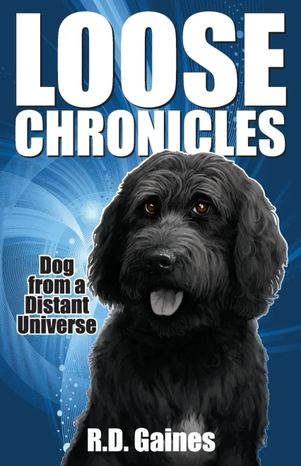 Loose Chronicles : Dog From A Distant Universe