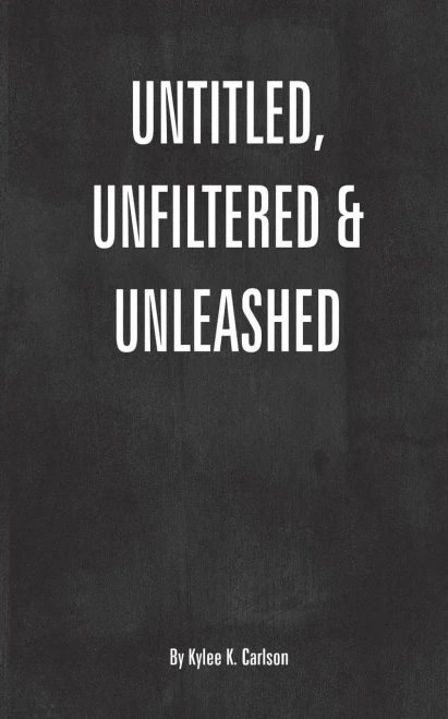 Untitled, Unfiltered, And Unleashed