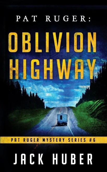 Pat Ruger : Oblivion Highway