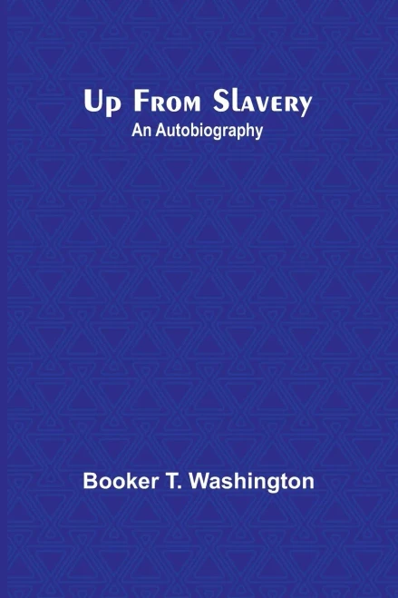 Up from Slavery : An Autobiography