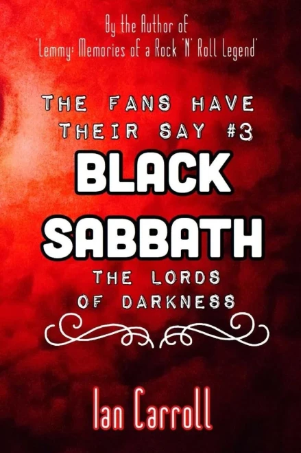 The Fans Have Their Say #3 Black Sabbath : The Lords Of Darkness