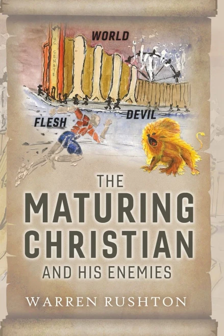 The Maturing Christian and His Enemies