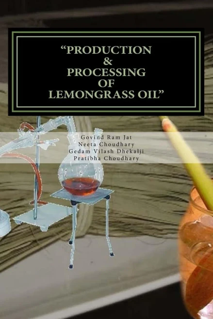 Production & Processing Of Lemongrass Oil
