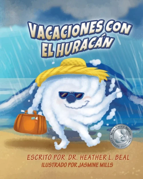 Vacaciones con el Huracán: Un libro de preparación sobre huracanes (Spanish Edition)