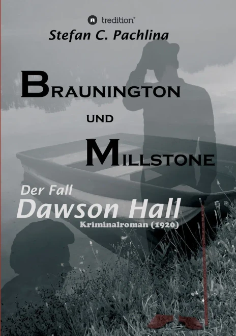 Braunington und Millstone: Der Fall Dawson Hall (German Edition)