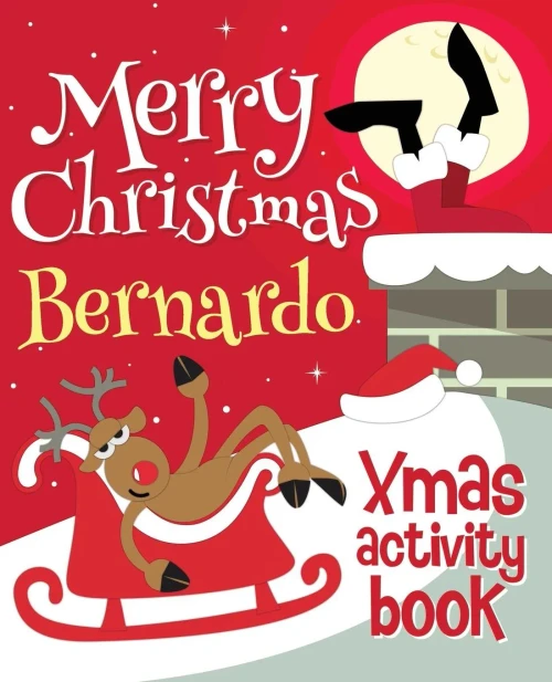 Merry Christmas Bernardo - Xmas Activity Book : (Personalized Children'S Activity Book)