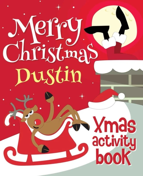Merry Christmas Dustin - Xmas Activity Book : (Personalized Children'S Activity Book)