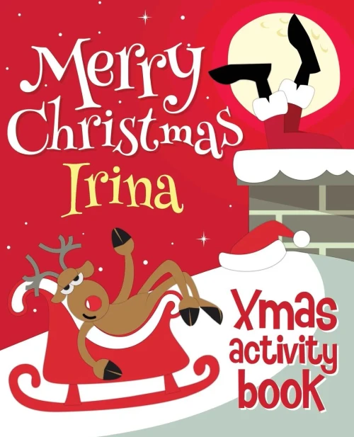 Merry Christmas Irina - Xmas Activity Book : (Personalized Children'S Activity Book)