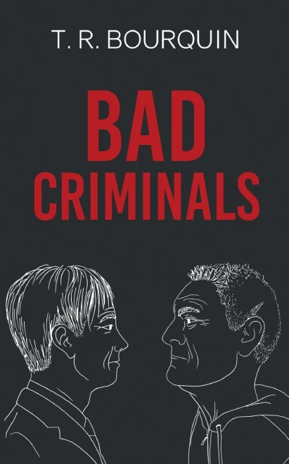 Bad Criminals: Kriminell, aber unfähig (German Edition)