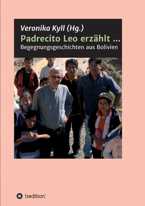 Padrecito Leo erzählt ... (German Edition)