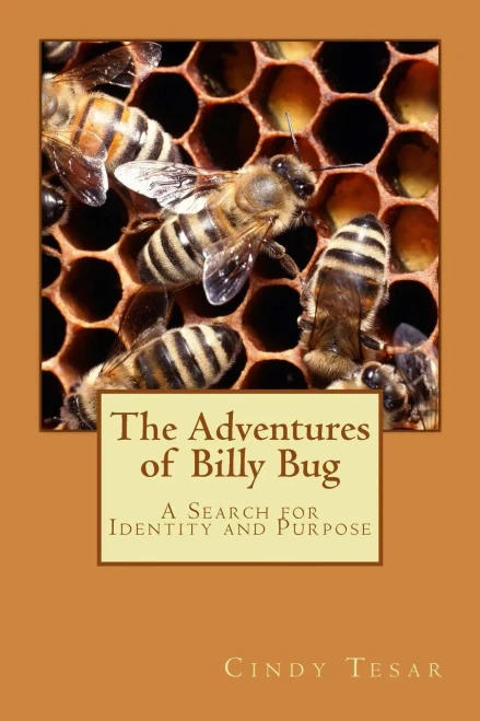 The Adventures Of Billy Bug : A Search For Identity And Purpose