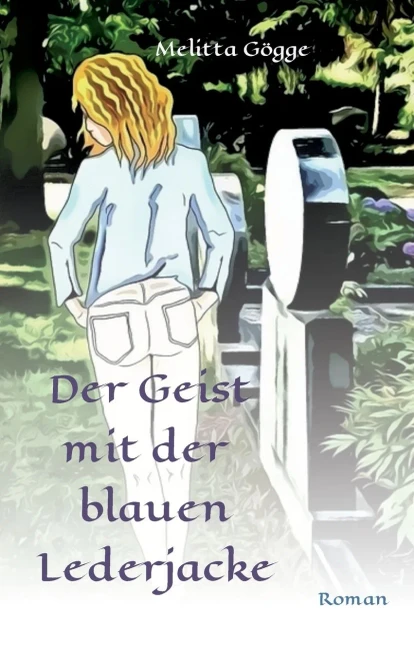 Der Geist mit der blauen Lederjacke: Roman (German Edition)
