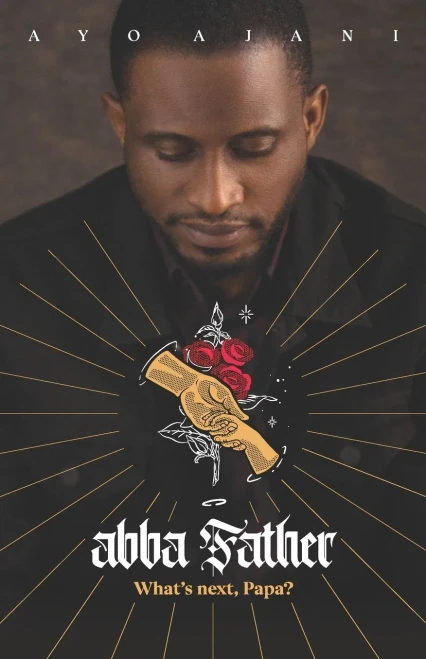 Abba Father: What's Next, Papa?