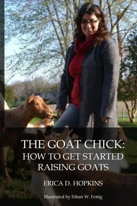The Goat Chick : How To Get Started Raising Goats