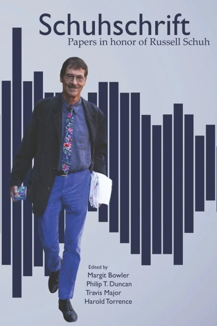 Schuhschrift: Papers in Honor of Russell Schuh