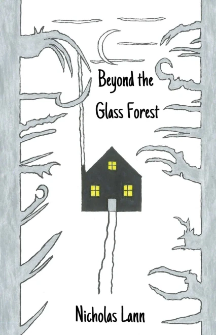 Beyond the Glass Forest