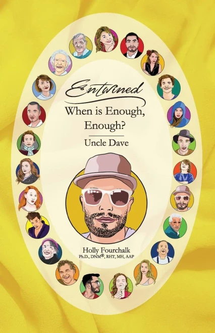 When is Enough, Enough?: Uncle Dave's Book (Entwined Collection)